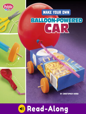 cover image of Make Your Own Balloon-Powered Car